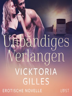 cover image of Unbändiges Verlangen--Erotische Novelle